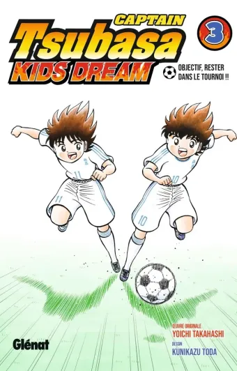 Couverture du manga Captain Tsubasa kids dream Tome 3, « Objectif, rester dans le tournoi !! »