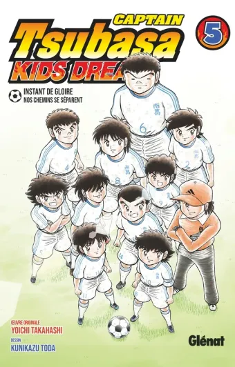 Couverture du manga Captain Tsubasa kids dream Tome 5, « Instant de gloire, nos chemins se séparent »