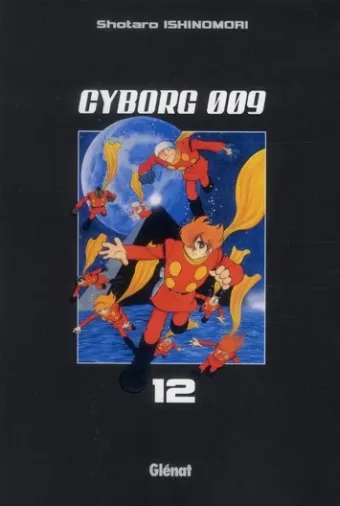 Couverture du manga Cyborg 009 Tome 12
