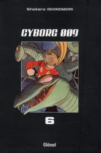 Couverture du manga Cyborg 009 Tome 6