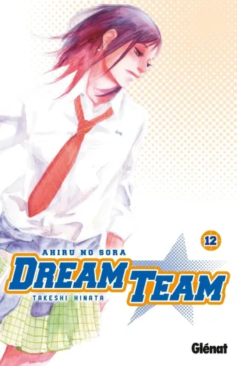 Couverture du manga Dream team Tome 12