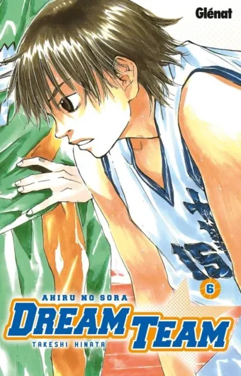 Couverture du manga Dream team Tome 6