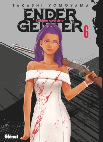 Couverture du manga Ender Geister – l’ultime exorciste Tome 6