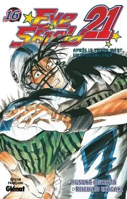Couverture du manga Eye shield 21 Tome 16, « Après le temps mort, un nouveau jour »