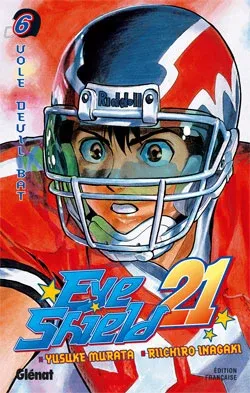 Couverture du manga Eye shield 21 Tome 6, « Vole, devil bat ! »