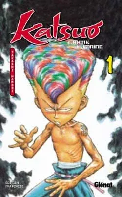 Couverture du manga Katsuo, l’arme humaine ! Tome 1