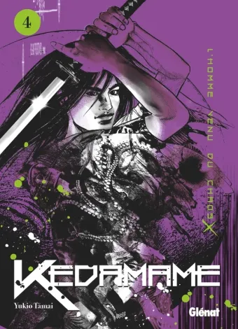 Couverture du manga Kedamame – l’homme venu du chaos Tome 4