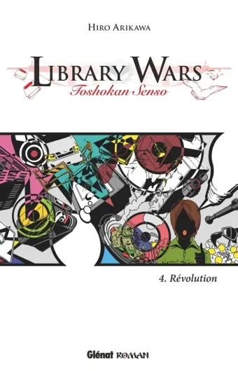 Couverture du manga Library wars Tome 4, « Révolution »