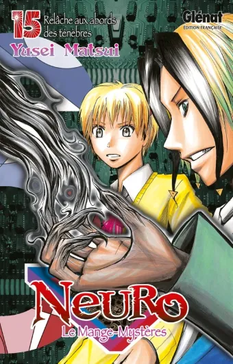Couverture du manga Neuro Tome 15, « Relâche aux abords des ténèbres »