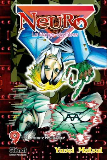 Couverture du manga Neuro Tome 9, « HAL, l'homme électronique »