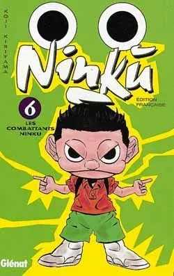 Couverture du manga Ninkū Tome 6, « Les combattants Ninku »