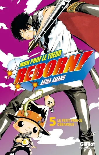 Couverture du manga Reborn ! Tome 5, « Le petit prince débarque ! »