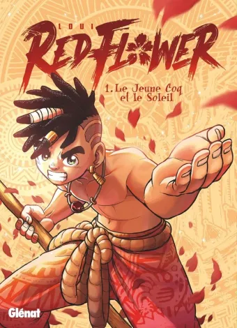Couverture du manga Red flower Tome 1, « Le jeune coq et le soleil »