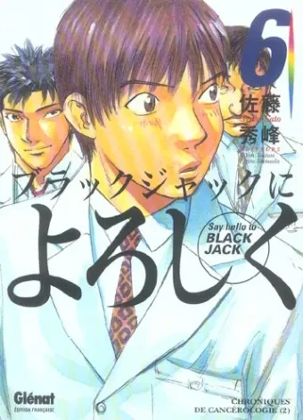 Couverture du manga Say hello to Black Jack Tome 6, « Chroniques de cancérologie »
