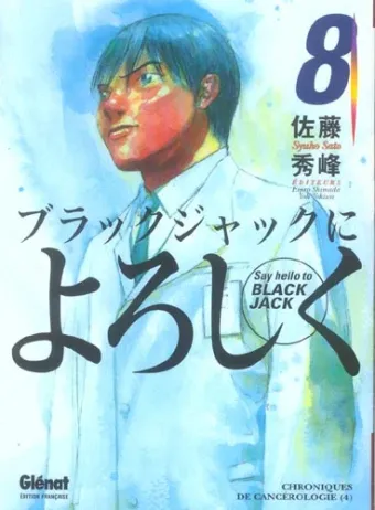 Couverture du manga Say hello to Black Jack Tome 8, « Chroniques de cancérologie »