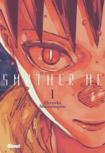 Couverture du manga Smother Me Tome 1
