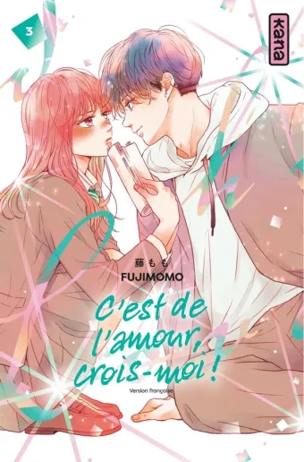 Couverture du manga C’est de l’amour, crois-moi ! Tome 3
