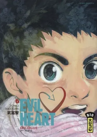 Couverture du manga Evil heart Tome 6, « Épilogue, 2ème partie »