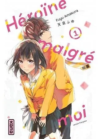 Couverture du manga Héroïne malgré moi Tome 1