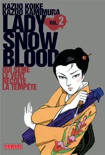 Couverture du manga Lady Snowblood Tome 2, « Qui sème le vent récolte la tempête »
