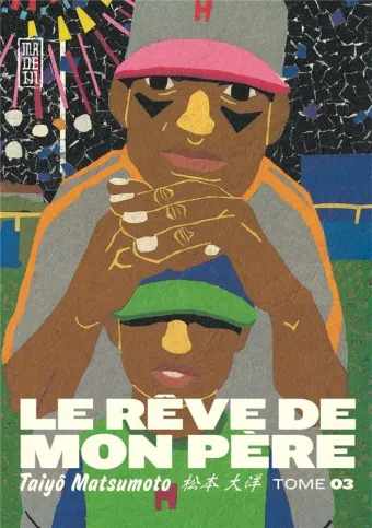 Couverture du manga Le rêve de mon père Tome 3