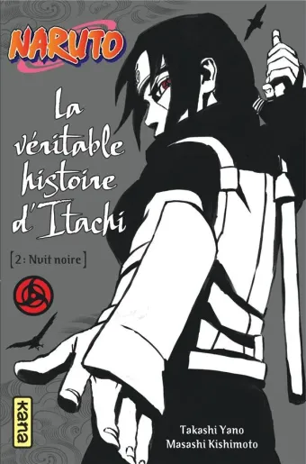 Couverture du manga Naruto, la véritable histoire d’Itachi Tome 2, « Nuit noire »