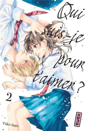Couverture du manga Qui suis-je pour t’aimer ? Tome 2