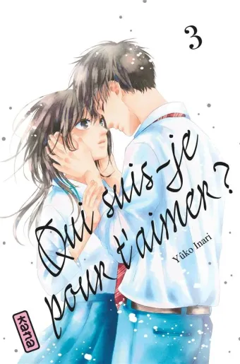 Couverture du manga Qui suis-je pour t’aimer ? Tome 3