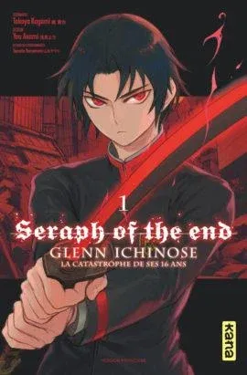 Couverture du manga Seraph of the end – Glenn Ichinose, la catastrophe de ses 16 ans Tome 1