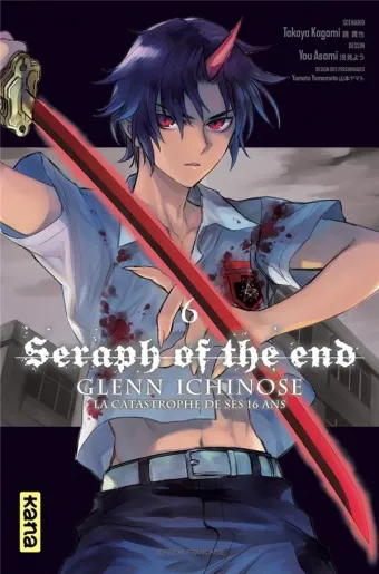 Couverture du manga Seraph of the end – Glenn Ichinose, la catastrophe de ses 16 ans Tome 6