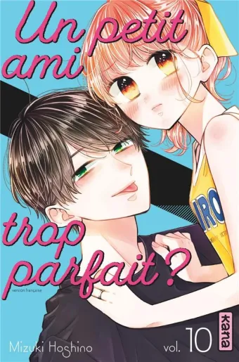 Couverture du manga Un petit ami trop parfait ? Tome 10