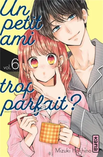 Couverture du manga Un petit ami trop parfait ? Tome 6