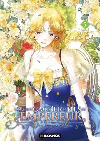 Couverture du manga Comment cacher le fils de l’empereur Tome 5