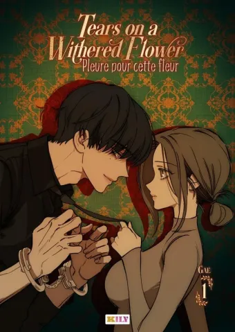 Couverture du manga Tears on a Withered Flower – pleure pour cette fleur Tome 1