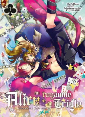 Couverture du manga Alice au royaume de Trèfle – Cheshire cat waltz Tome 1