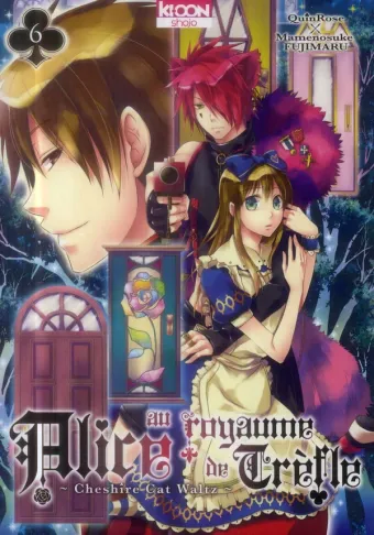 Couverture du manga Alice au royaume de Trèfle – Cheshire cat waltz Tome 6