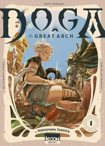 Couverture du manga Doga of the great arch – beyond the universe, on a dry continent Tome 1