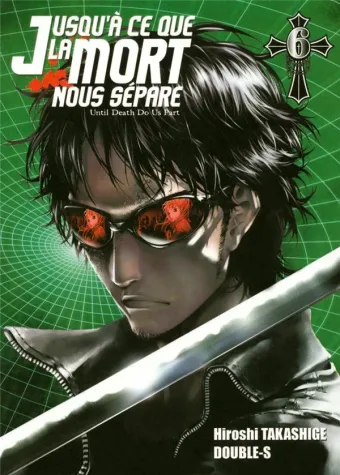 Couverture du manga Jusqu’à ce que la mort nous sépare Tome 6, « Killers »