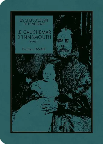 Couverture du manga Le cauchemar d’Innsmouth Tome 1