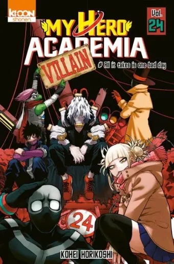 Couverture du manga My hero academia Tome 24, « Villain, all it takes is one bad day »