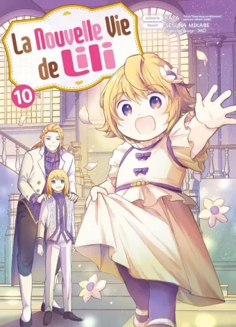 Couverture du manga La nouvelle vie de Lili Tome 10