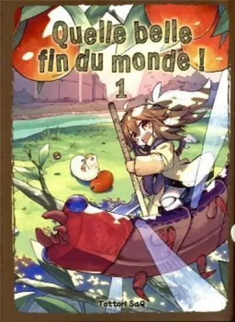Couverture du manga Quelle belle fin du monde ! Tome 1