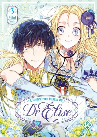 Couverture du manga L’impérieux destin du Dr Élise Tome 3