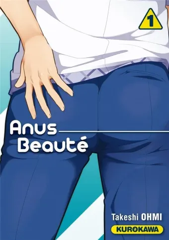 Couverture du manga Anus beauté Tome 1