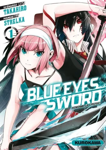 Couverture du manga Blue eyes sword – Hinowa ga crush ! Tome 1