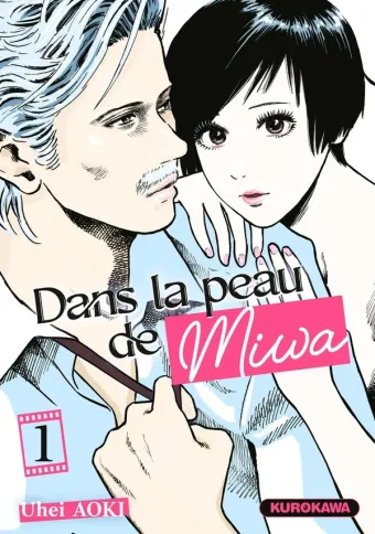 Couverture du manga Dans la peau de Miwa Tome 1