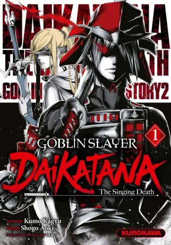 Couverture du manga Goblin slayer – daikatana, the singing death Tome 1