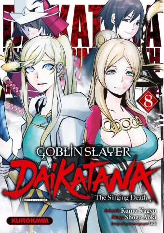 Couverture du manga Goblin slayer – daikatana, the singing death Tome 8