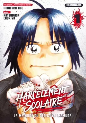 Couverture du manga Harcèlement scolaire – la méthode du détective Imamura Tome 1