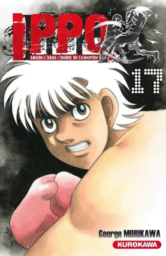 Couverture du manga Ippo, saison 5 – dans l’ombre du champion Tome 17